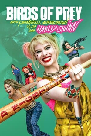 Birds of Prey (and the Fantabulous Emancipation of One Harley Quinn) poster art