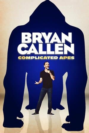 Bryan Callen: Complicated Apes poster art