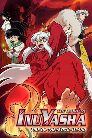 InuYasha the Movie 4: Fire on the Mystic Island poster art