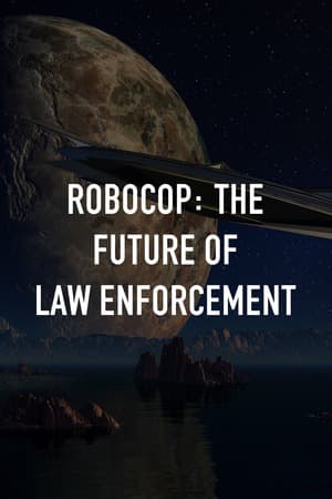 Robocop: The Future of Law Enforcement poster art