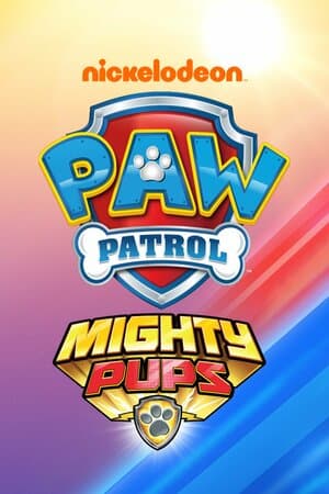 PAW Patrol: Mighty Pups poster art