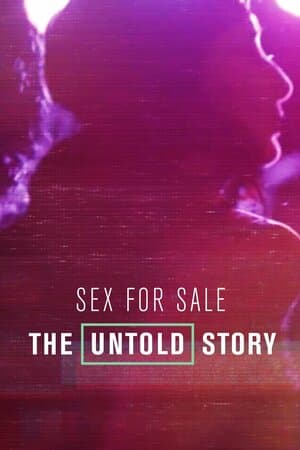 Sex for Sale: The Untold Story poster art