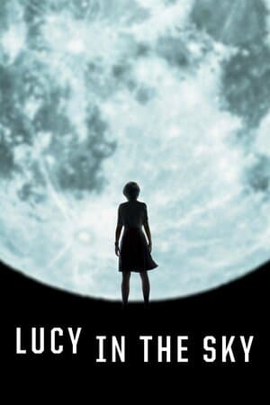Lucy in the Sky poster art