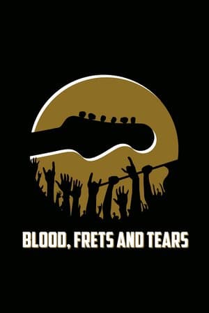 Blood, Frets and Tears poster art