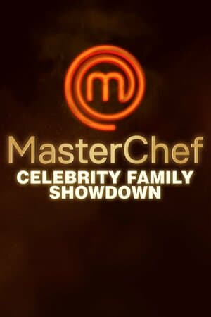 MasterChef Celebrity Family Showdown poster art