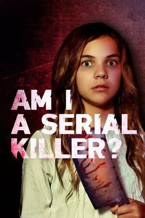 Am I a Serial Killer? poster art