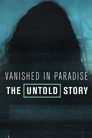 Vanished in Paradise: The Untold Story poster art