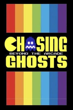 Chasing Ghosts: Beyond the Arcade poster art