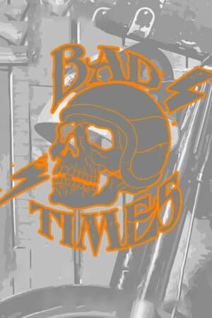 Bad Time5 poster art