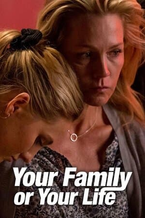 Your Family or Your Life poster art