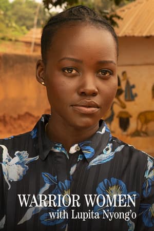 Warrior Women with Lupita Nyong'o poster art