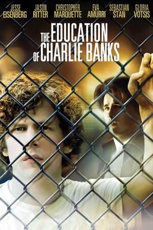 The Education of Charlie Banks poster art