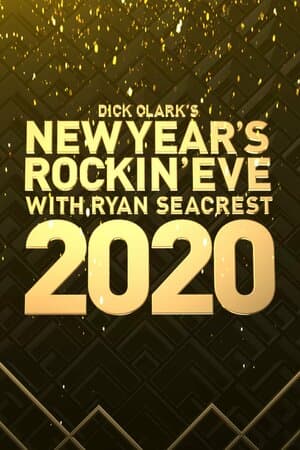 Dick Clark's New Year's Rockin' Eve With Ryan Seacrest 2020 poster art