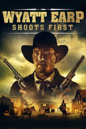 Wyatt Earp Shoots First poster art