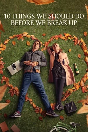 10 Things We Should Do Before We Break Up poster art