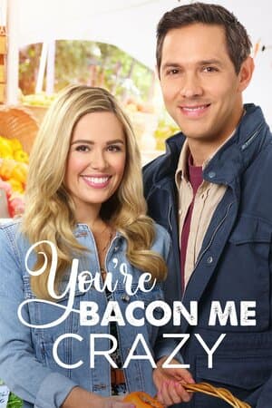 You're Bacon Me Crazy poster art