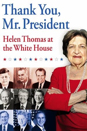 Thank You, Mr. President: Helen Thomas at the White House poster art