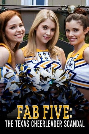 Fab Five: The Texas Cheerleader Scandal poster art