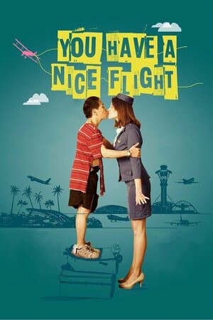 You Have a Nice Flight poster art