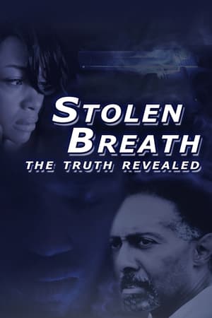 Stolen Breath: The Truth Revealed poster art