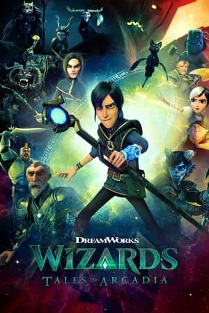 Wizards: Tales of Arcadia poster art