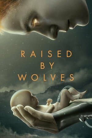 Raised by Wolves poster art
