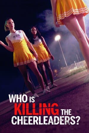 Who Is Killing the Cheerleaders? poster art