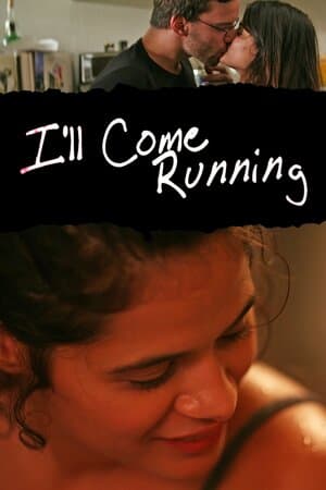 I'll Come Running poster art