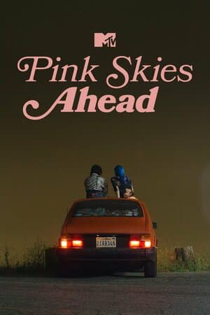 Pink Skies Ahead poster art