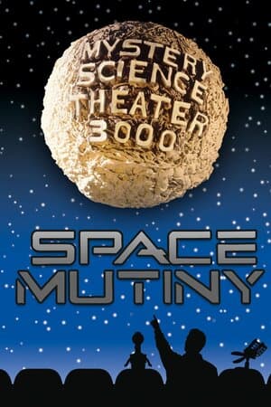 Mystery Science Theater 3000: Space Mutiny poster art