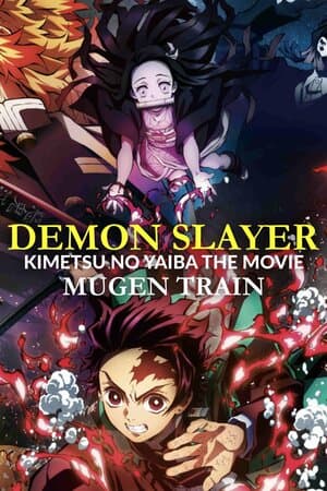 Demon Slayer: Kimetsu no Yaiba the Movie -- Mugen Train poster art