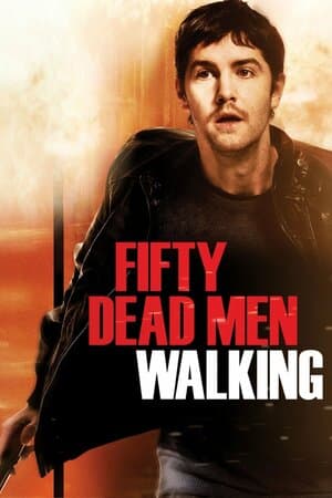 Fifty Dead Men Walking poster art