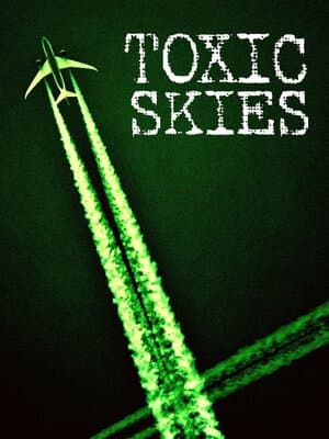 Toxic Skies poster art