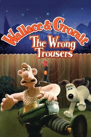 Wallace & Gromit in The Wrong Trousers poster art