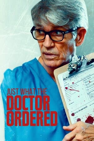 Just What the Doctor Ordered poster art