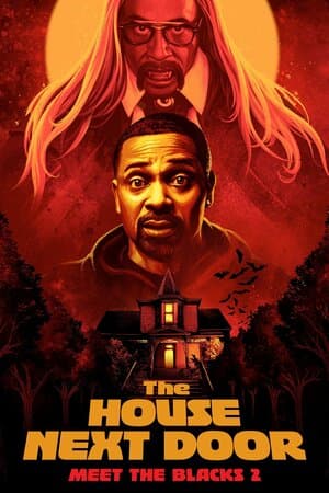 The House Next Door: Meet the Blacks 2 poster art