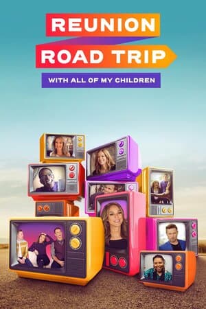 With All of My Children: Reunion Road Trip poster art