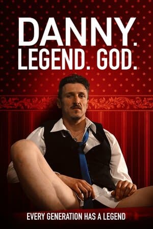 Danny. Legend. God. poster art