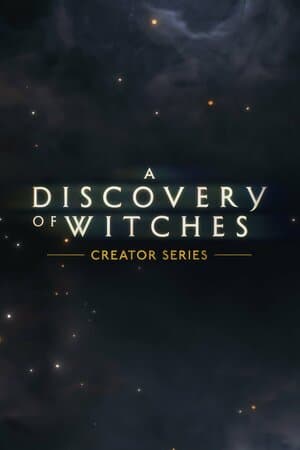 A Discovery of Witches: Creator Series poster art