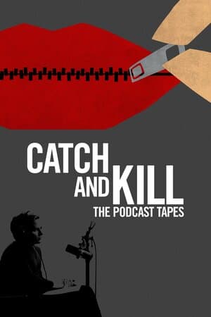 Catch and Kill: The Podcast Tapes poster art