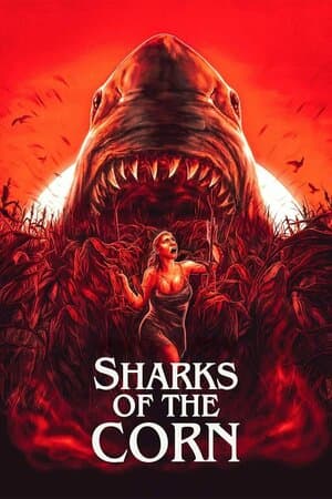 Sharks of the Corn poster art