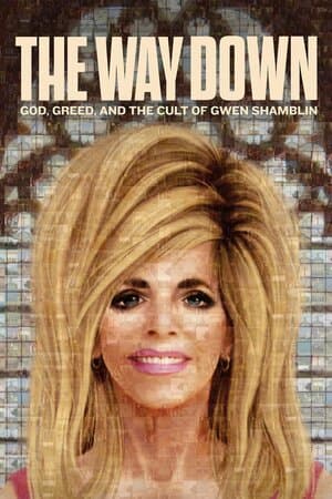 The Way Down: God, Greed, and the Cult of Gwen Shamblin poster art