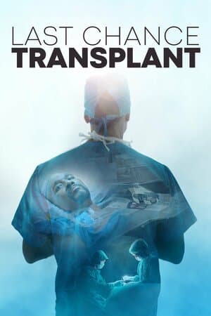 Last Chance Transplant poster art