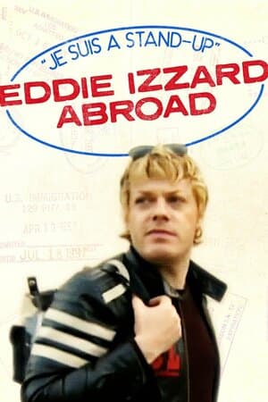 Je Suis A Stand-Up: Eddie Izzard Abroad poster art