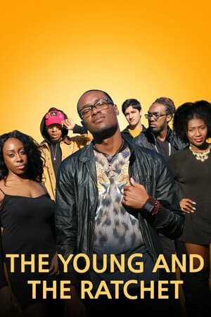 The Young and the Ratchet poster art