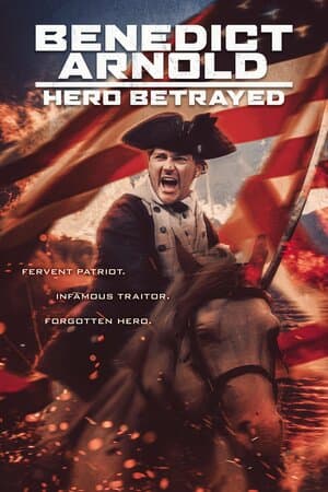 Benedict Arnold: Hero Betrayed poster art