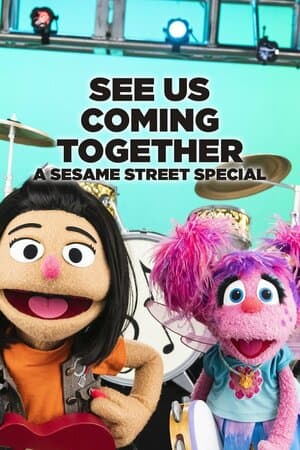 See Us Coming Together: A Sesame Street Special poster art