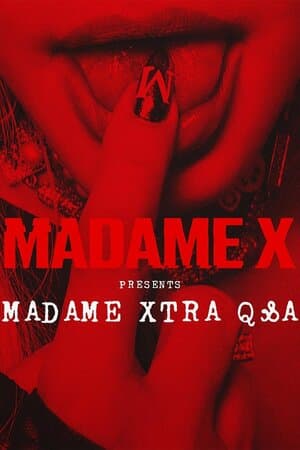 Madame X Presents: Madame Xtra Q&A poster art