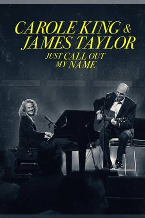 Carole King and James Taylor: Just Call Out My Name poster art