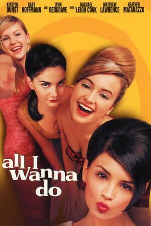 All I Wanna Do poster art